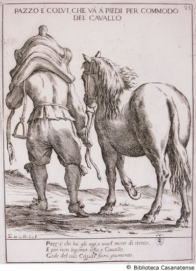 Pazzo  colui che va a piedi per commodo del cavallo, p. [104] (tav. 25)
