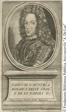 Antiporta: Carlo III d’Austria monarca delle Spagne e re di Napoli;