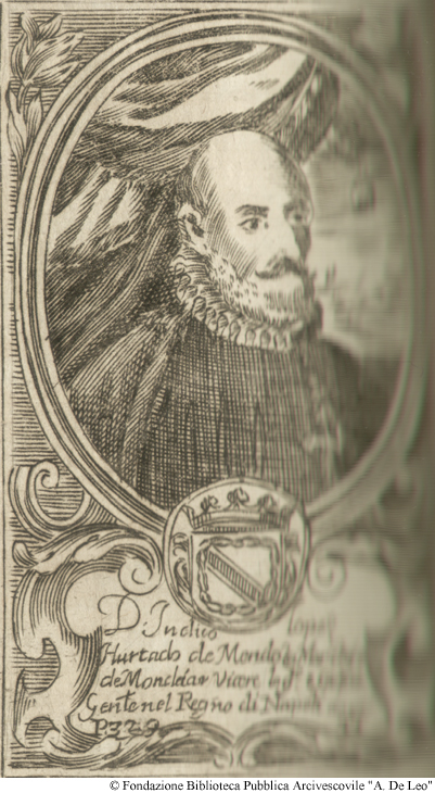 D. Indico Lopez Hurtado de Mendoza marchese de Moncleiar Vicer Luogotenente e Capitano Generale nel Regno di Napoli 1575, Pag. 329.
