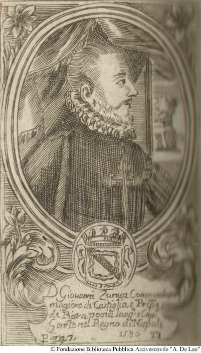 D. Giovanni di Zunica Commendador Maggiore di Castiglia e principe di Pietrapersia luogotenente e Capitano generale nel Regno di Napoli 1586, Pag. 362.