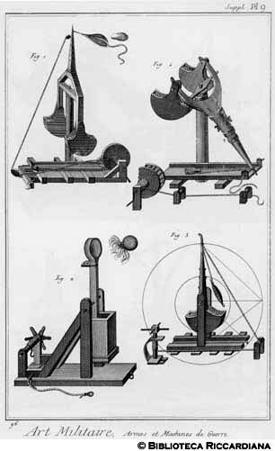 Tav. 96 - Arte militare: Armi e Macchine da guerra (catapulte).