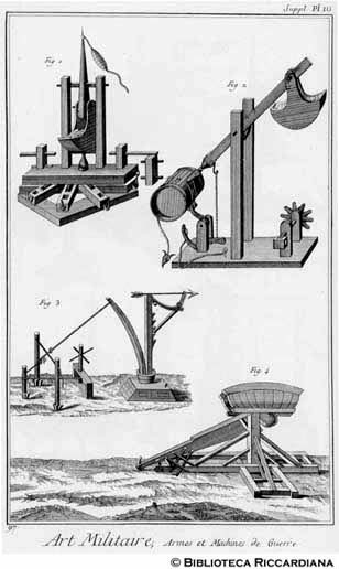 Tav. 97 - Arte militare: Armi e Macchine da guerra (catapulte e altro).