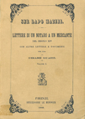Title-page of the volume:  Lettere di un notaro a un mercante del secolo XIV,... .