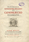 Frontespizio: Marchionis Hieronymi Belloni De commercio dissertatio.