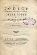 Title-page of the volume: Del codice economico, politico, e legale delle poste di Saverio Mattei... .