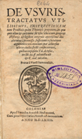 Title-page of the volume: De vsuris tractatus vtilissimus, instructionem tam practicis ... .