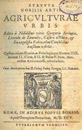 Frontispice de le volume: Statuta nobilis Artis agriculturae Urbis. ...