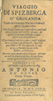 Frontespizio: Viaggio di Spizberga o' Grolanda fatto da Federico Martens amburghese l'anno 1671. ...