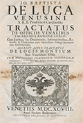 Frontispice de le volume: Jo. Baptistae De Luca Venusini, ... Tractatus de officiis venalibus vacabilibus Romanae curiae; cum juribus, seu documentis ... .